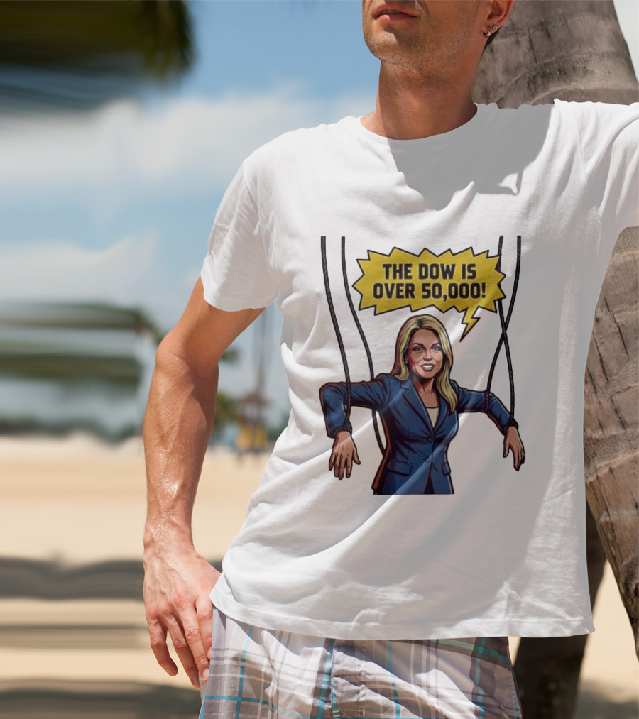 Pam Bondi Puppet Illustration The Dow Is Over 50000 T-Shirt