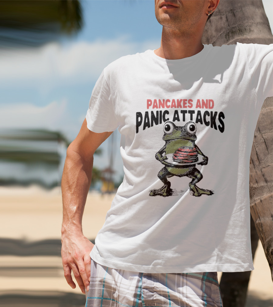 Pancakes And Panic Attacks Funny Anxiety Frog T-Shirt