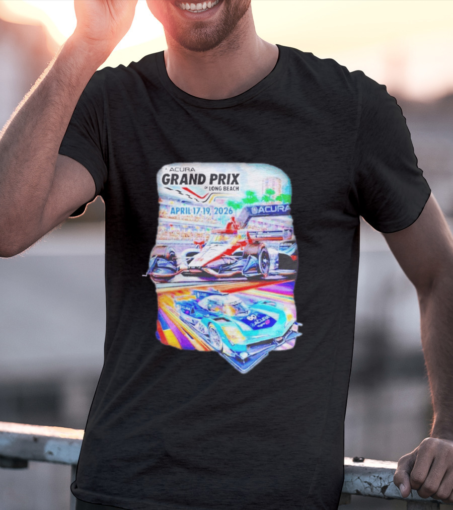 Acura Grand Prix Of Long Beach April 17 19 2026 Racing Cars T-Shirt