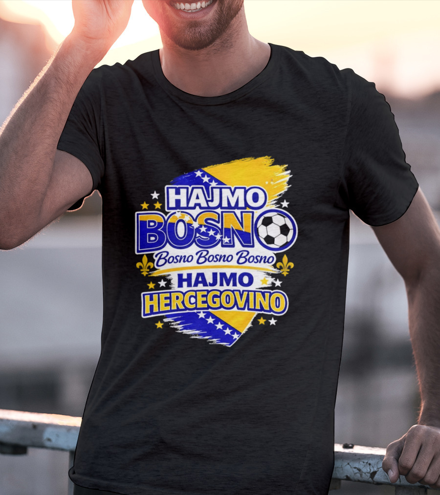 Hajmo Bosno Bosno Bosno Hajmo Hercegovino Bosnia World Cup 2026 Soccer T-Shirt