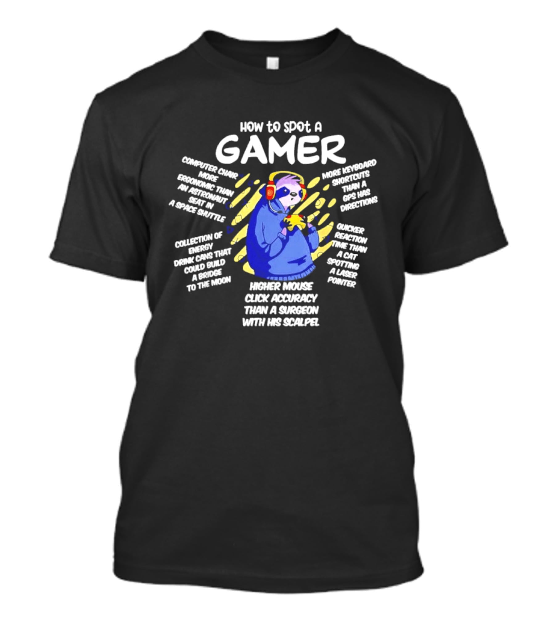 How To Spot A Gamer Cringe Overload In A Simple Gaming Sarcasm Headset Accuracy Snack Stains Keyboard Warrior T-Shirt