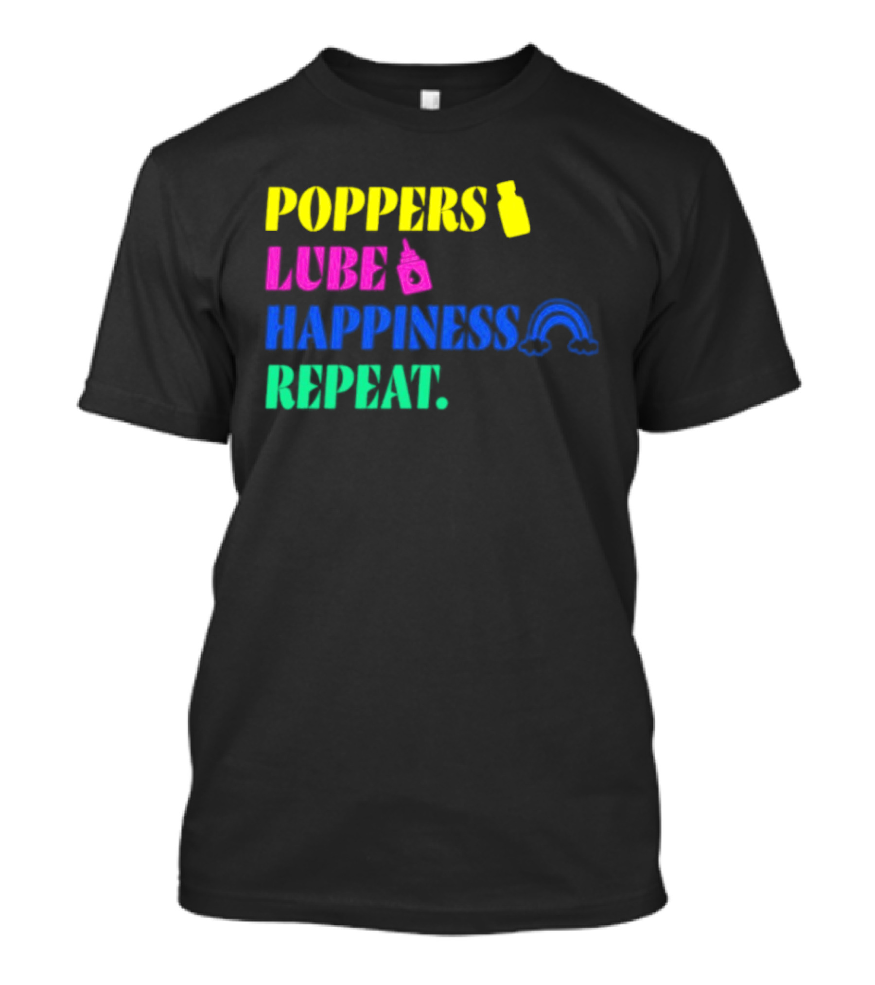Poppers Lube Happiness Repeat LGBTQ Rainbow T-Shirt