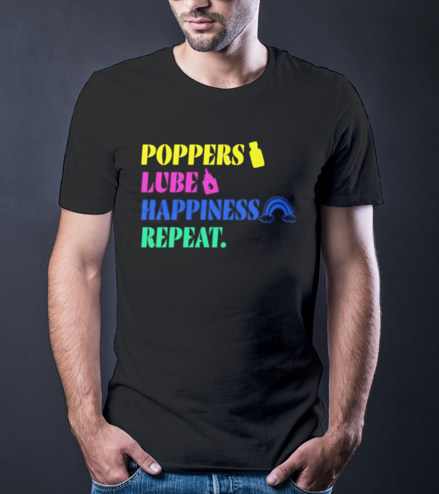 Poppers Lube Happiness Repeat LGBTQ Rainbow T-Shirt