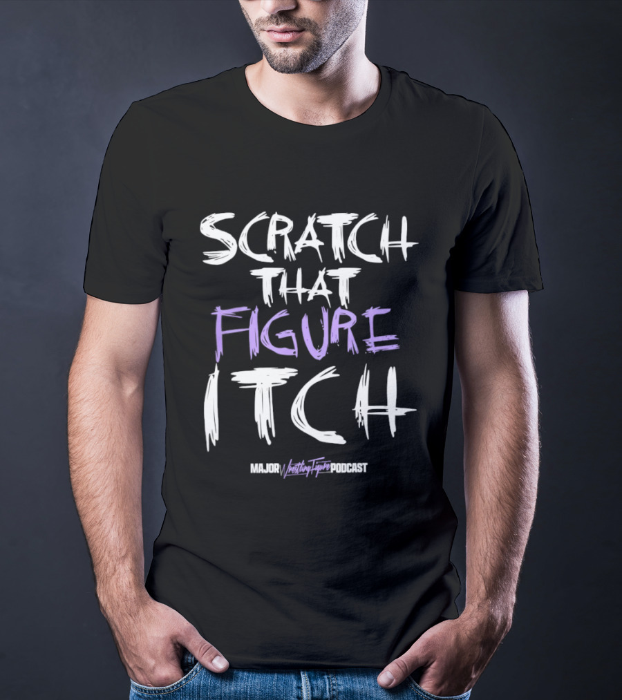 Scratch That Figure Itch Majin Toy Podcast T-Shirt