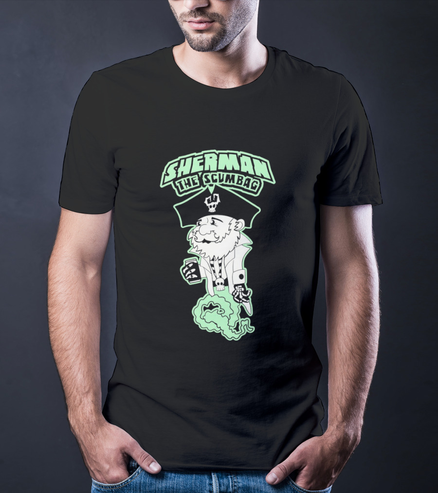 Sherman The Scumbag Pirate Drinking Rum T-Shirt