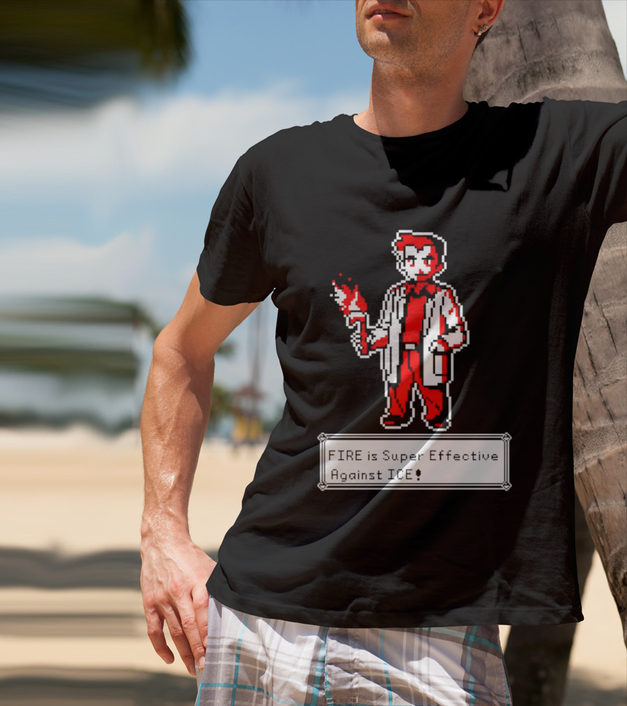 Fire Is Super Effective Against Ice Pixel Character Holding Flame In Retro Game T-Shirt