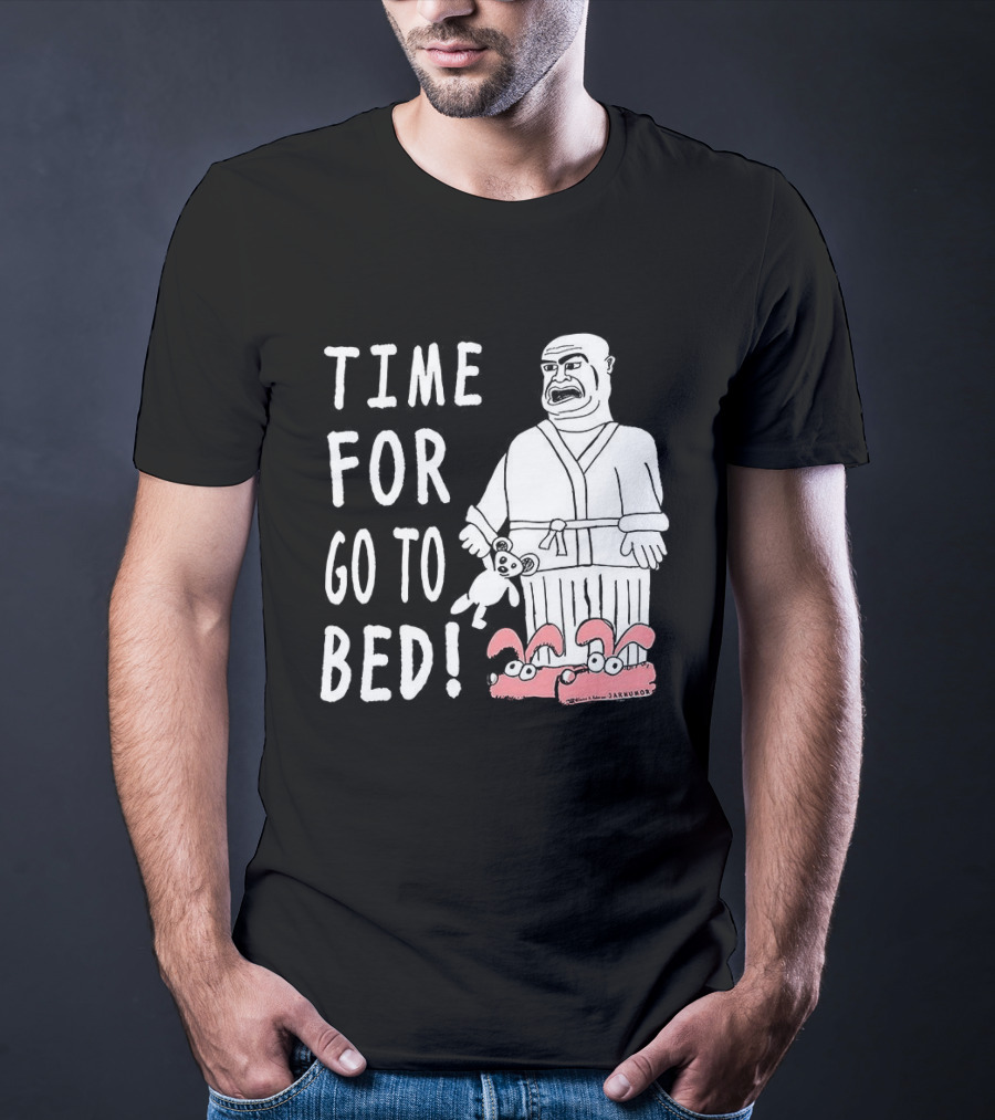 TIME FOR GO TO BED Pajamas And Slippers T-Shirt