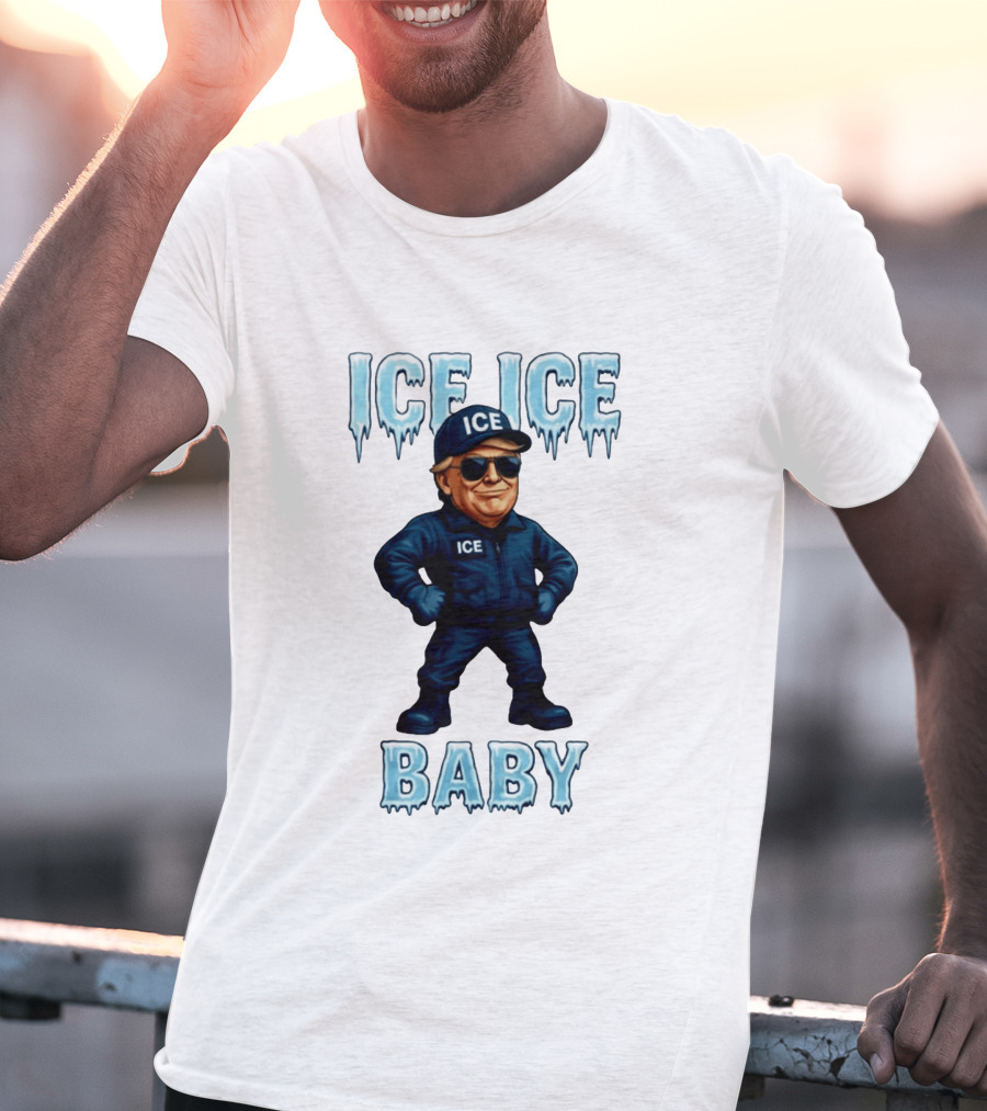 Ice Ice Baby Donald Trump In ICE Uniform Cartoon Image T-Shirt