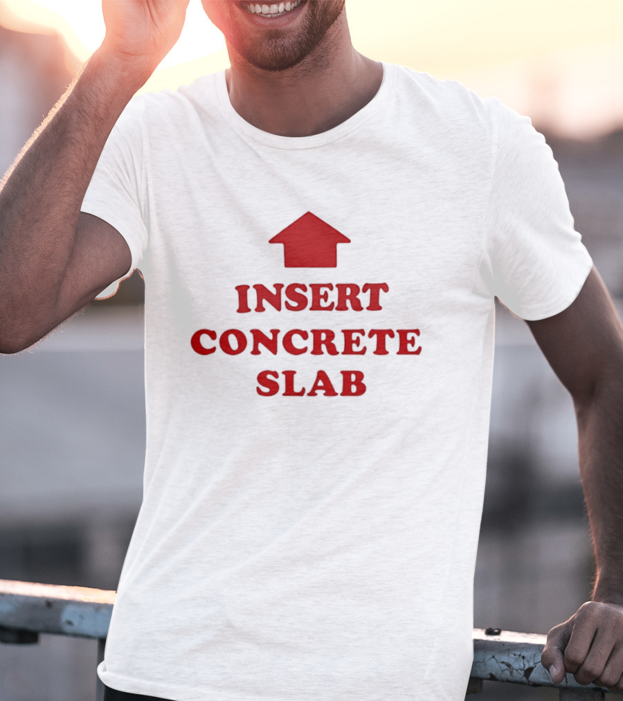 INSERT CONCRETE SLAB Red House T-Shirt