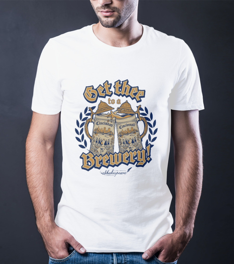 Get Thee To A Brewery CSC Cincinnati Shakespeare Company Cincinnati S Laurel Branches T-Shirt