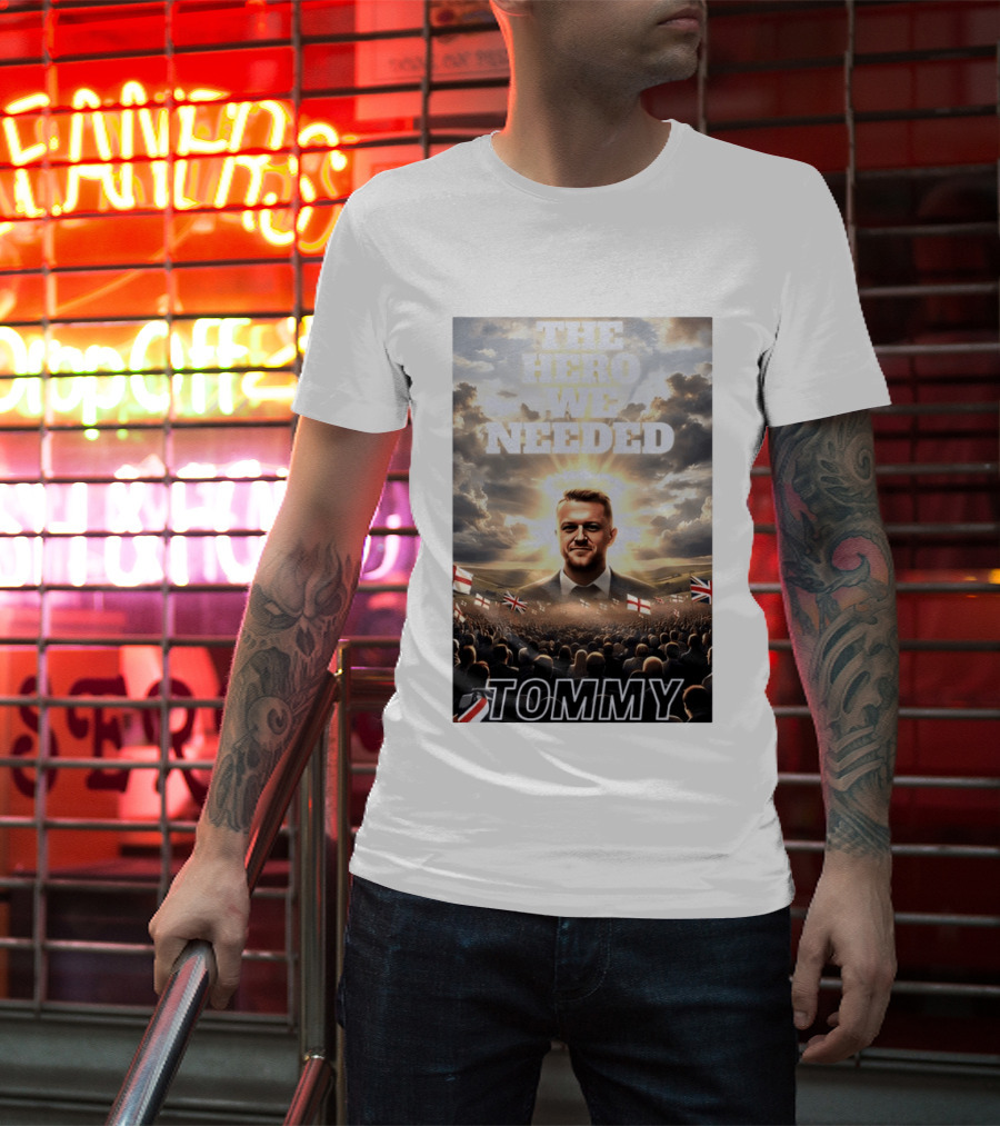 The Hero We Needed Tommy Robinson England Flags Crowd T-Shirt