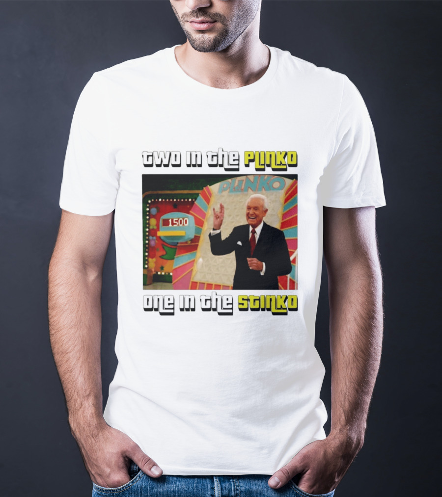 Two In The Plinko One In The Stinko Plinko Game Show Host With Scoreboard T-Shirt