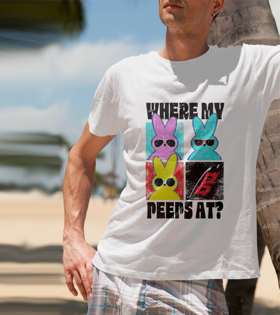 Where My Peeps At Sunglasses Colorful Bunnies Pop T-Shirt
