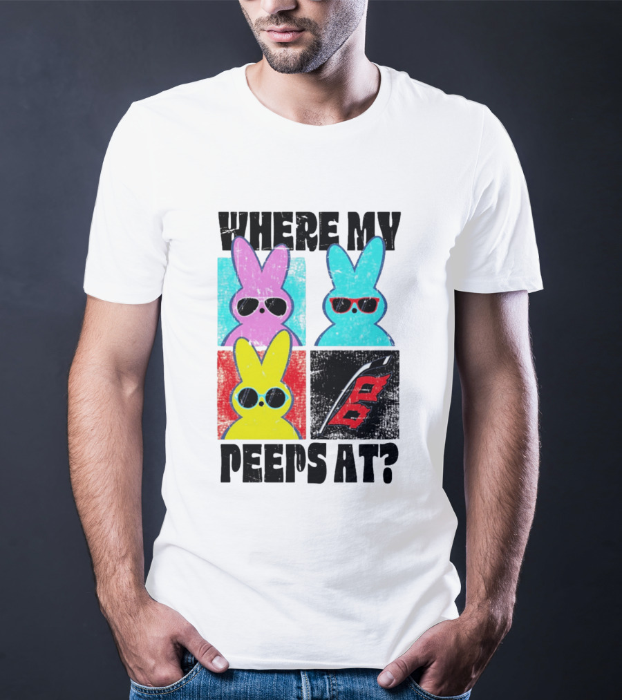 Where My Peeps At Sunglasses Colorful Bunnies Pop T-Shirt