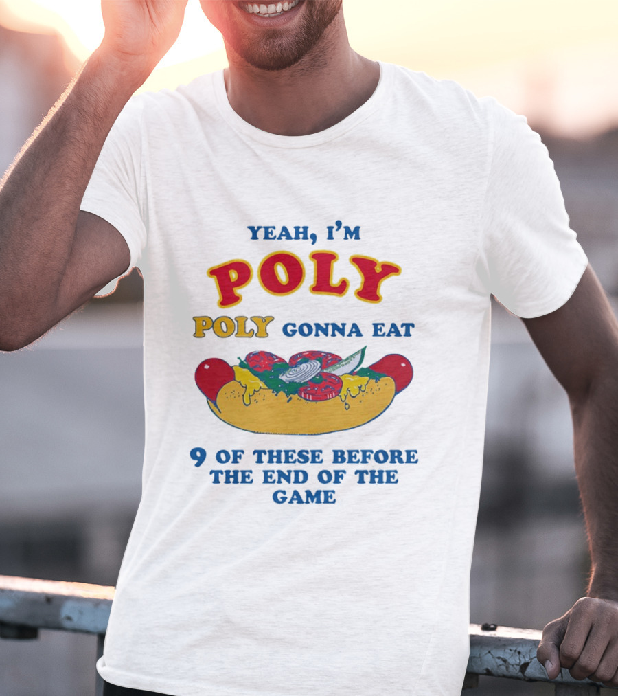Yeah I'm Poly Poly Gonna Eat 9 Of These Before The End Of The Game Hot Dog Visual T-Shirt