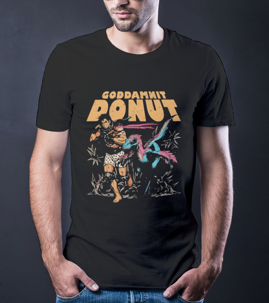Goddamnit Donut Dinosaur Adventure T-Shirt