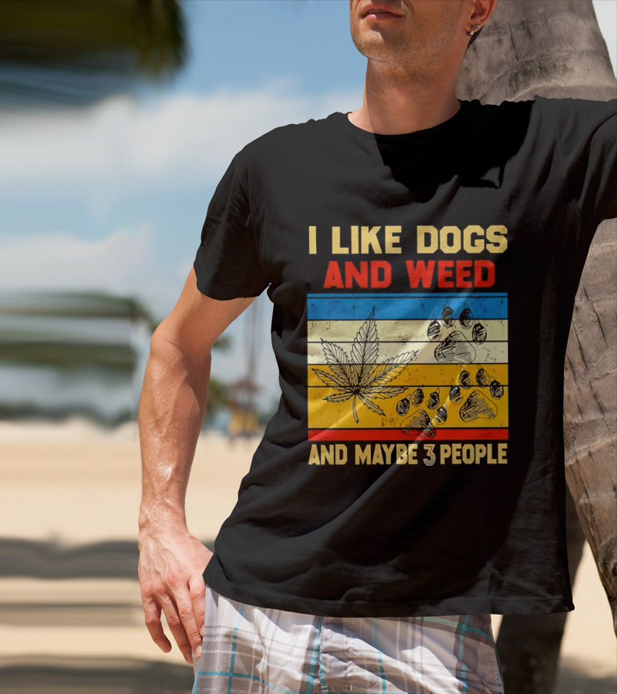 I Like Dogs And Weed And Maybe 3 People Vintage Stripes Cannabis Leaf Paw Print T-Shirt