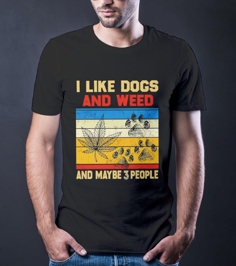 I Like Dogs And Weed And Maybe 3 People Vintage Stripes Cannabis Leaf Paw Print T-Shirt