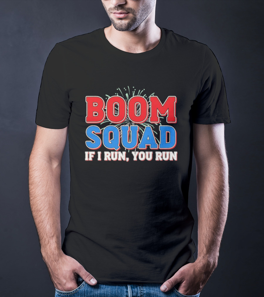 Boom Squad If I Run You Run Firework Bold Red Blue Celebration T-Shirt
