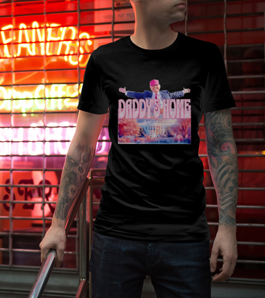 Daddy's Home Pink Hat White House Trump Scene T-Shirt