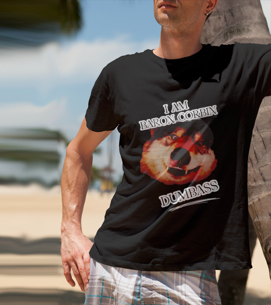 Baron Corbin Dumbass Funny Dog Meme T-Shirt