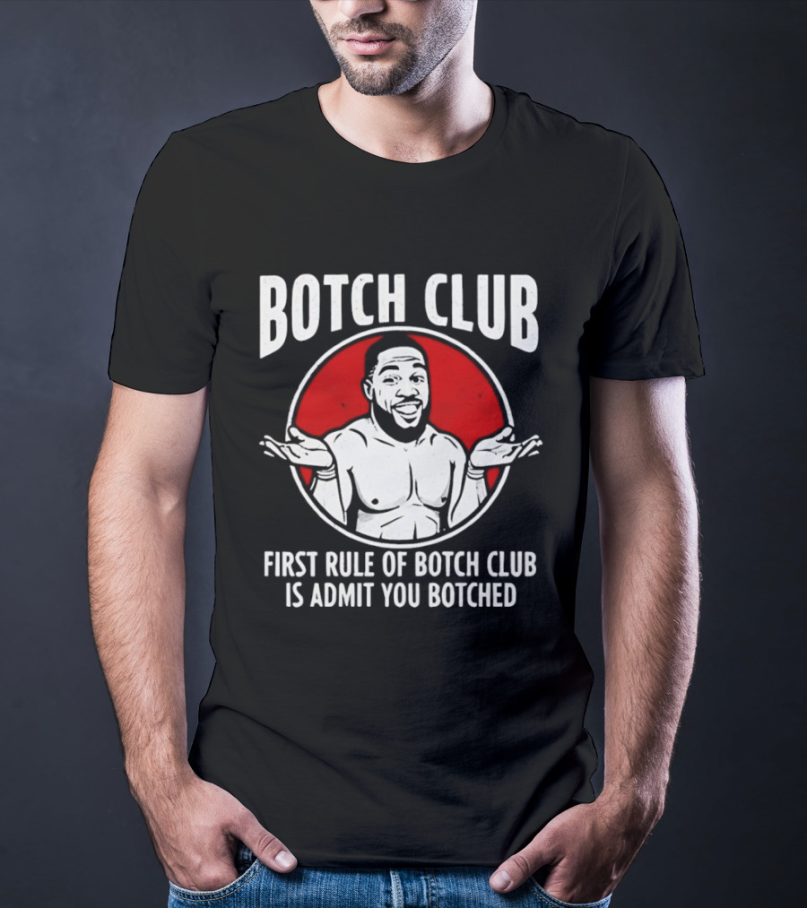 Botch Club First Rule Admit You Botched Shrug Drawing T-Shirt