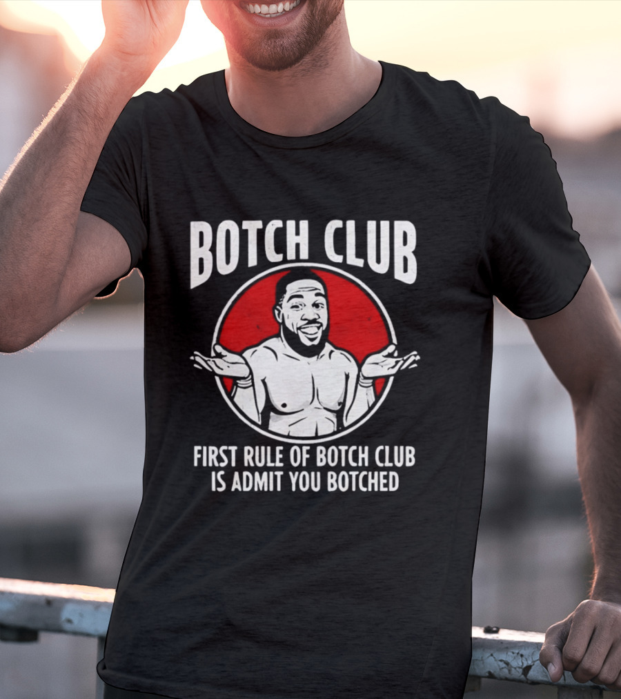 Botch Club First Rule Admit You Botched Shrug Drawing T-Shirt