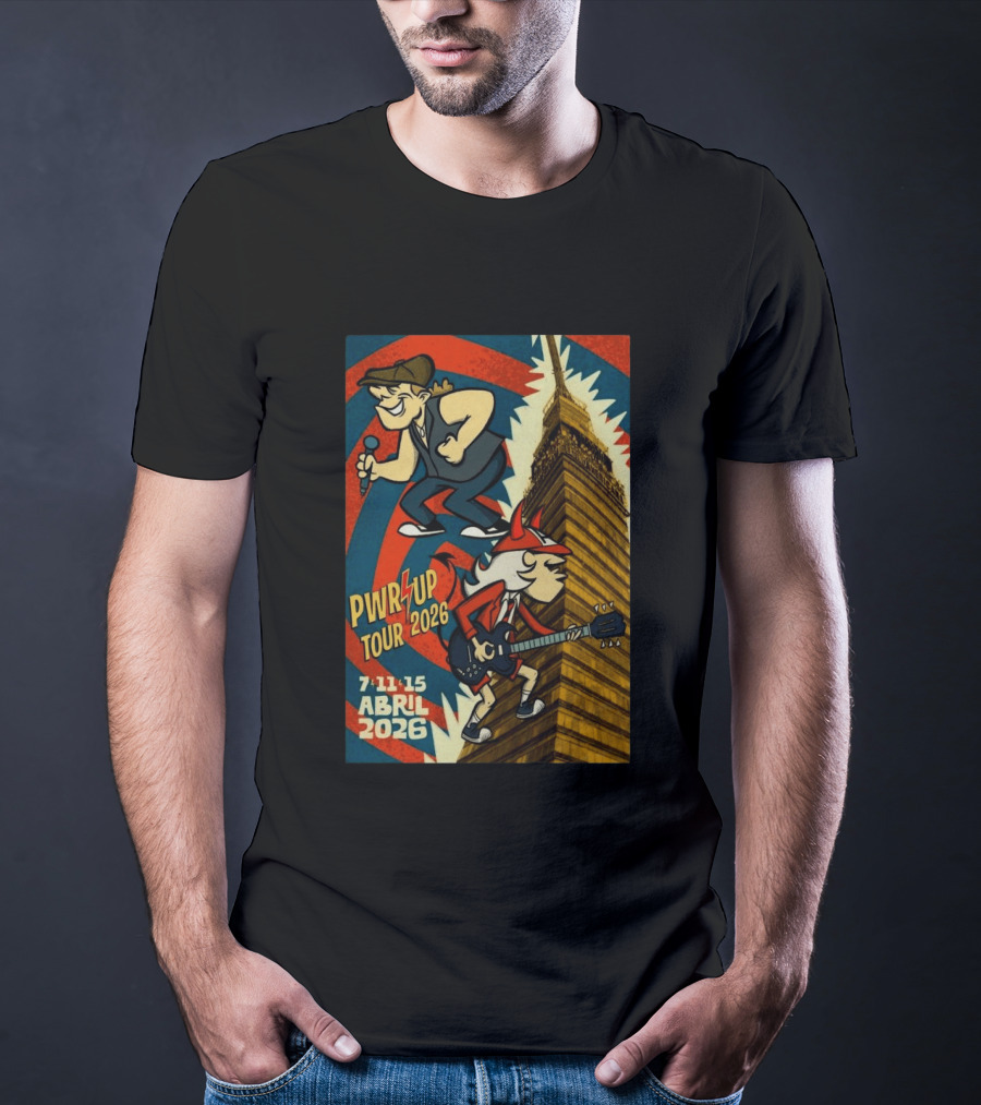 PWR UP Tour 2026 7 11 15 Abril Mexico City Estadio GNP Seguros T-Shirt