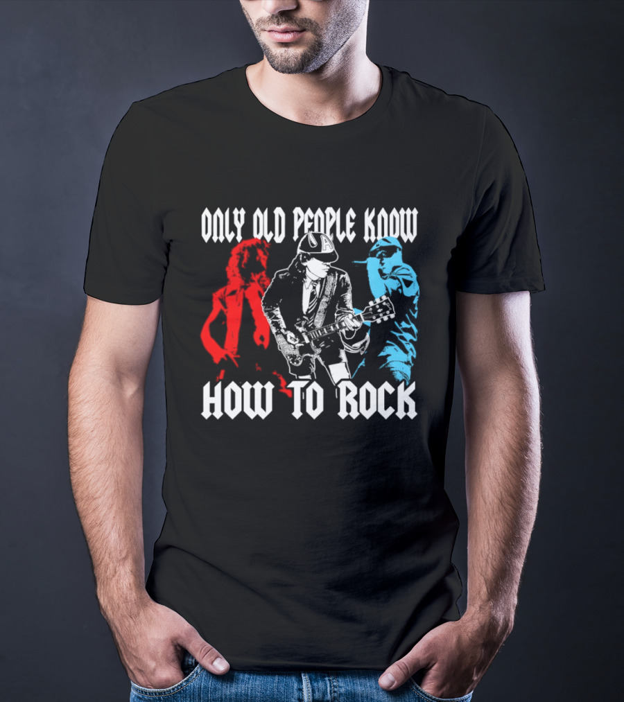 AC DC Only Old People Know How To Rock Guitar Legends T-Shirt