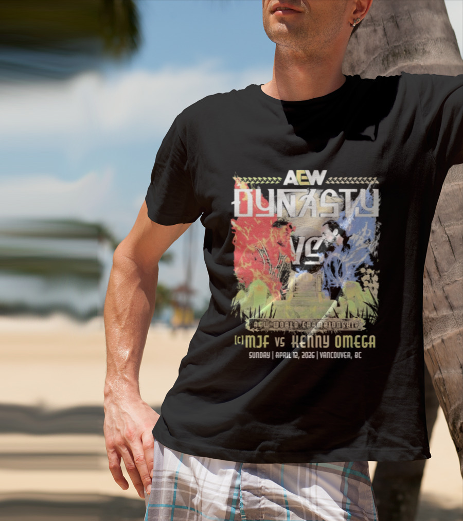 AEW Dynasty 2026 MJF Vs Kenny Omega Vancouver Event T-Shirt