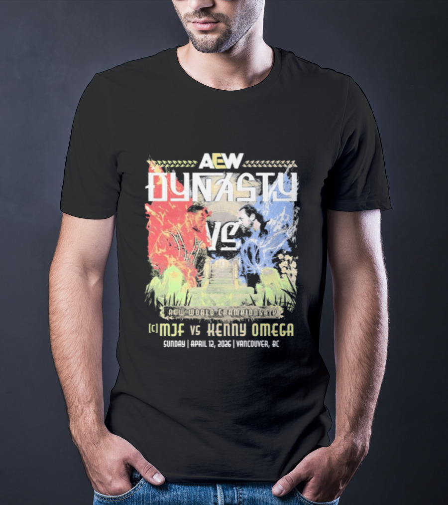 AEW Dynasty 2026 MJF Vs Kenny Omega Vancouver Event T-Shirt