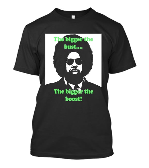 The Bigger The Bust The Bigger The Boost Afro Glasses Suit T-Shirt