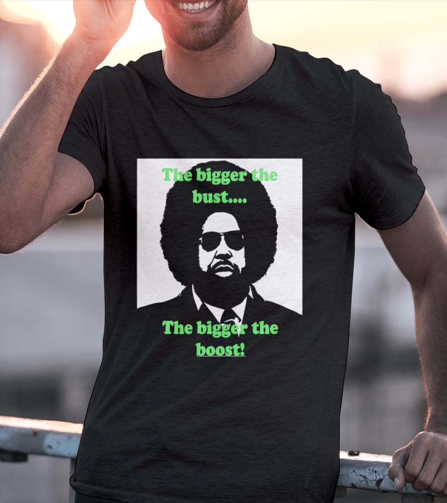 The Bigger The Bust The Bigger The Boost Afro Glasses Suit T-Shirt