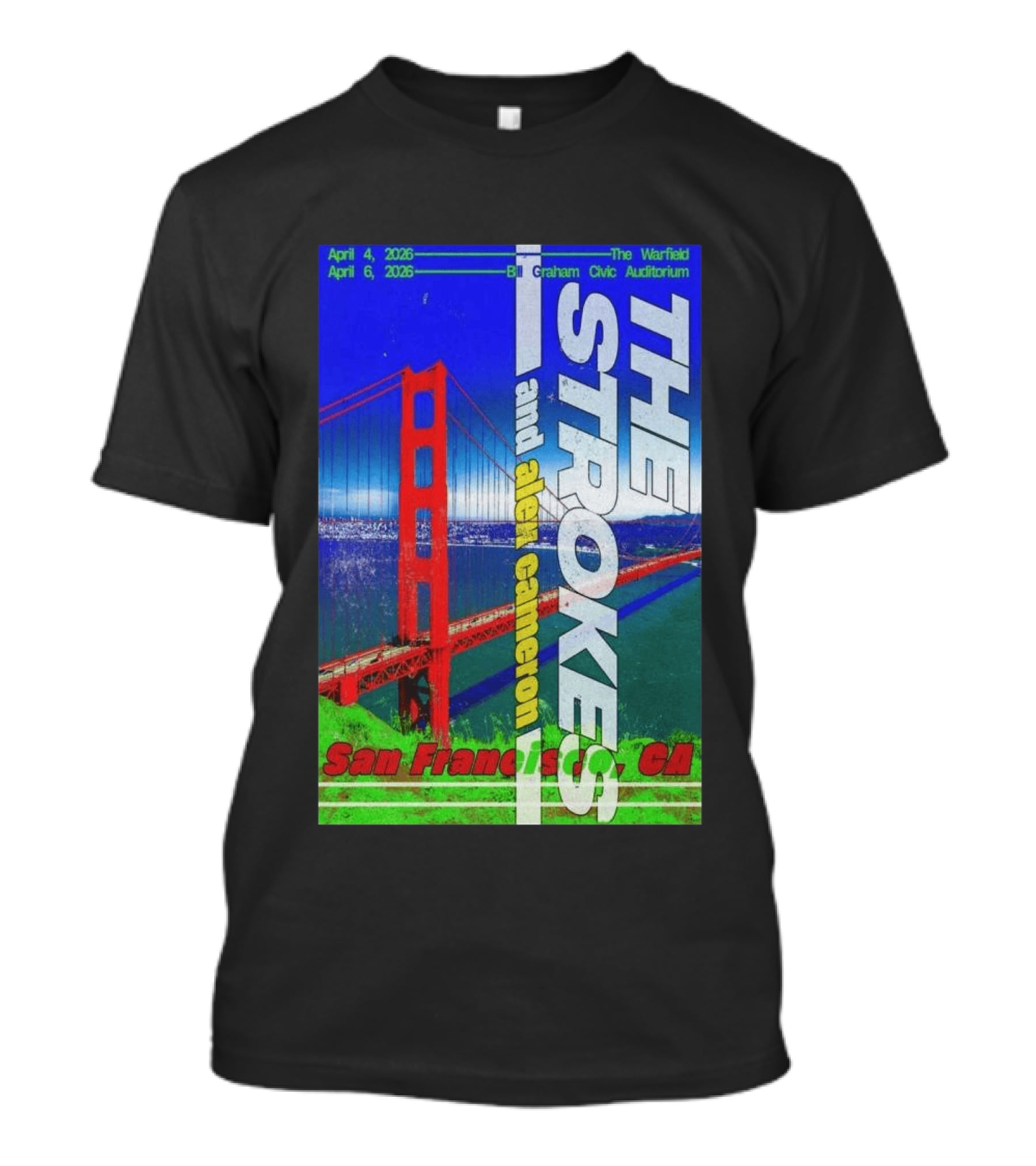 The Strokes And Alex Cameron San Francisco April 4 6 2026 The Warfield Bill Graham Civic Auditorium T-Shirt