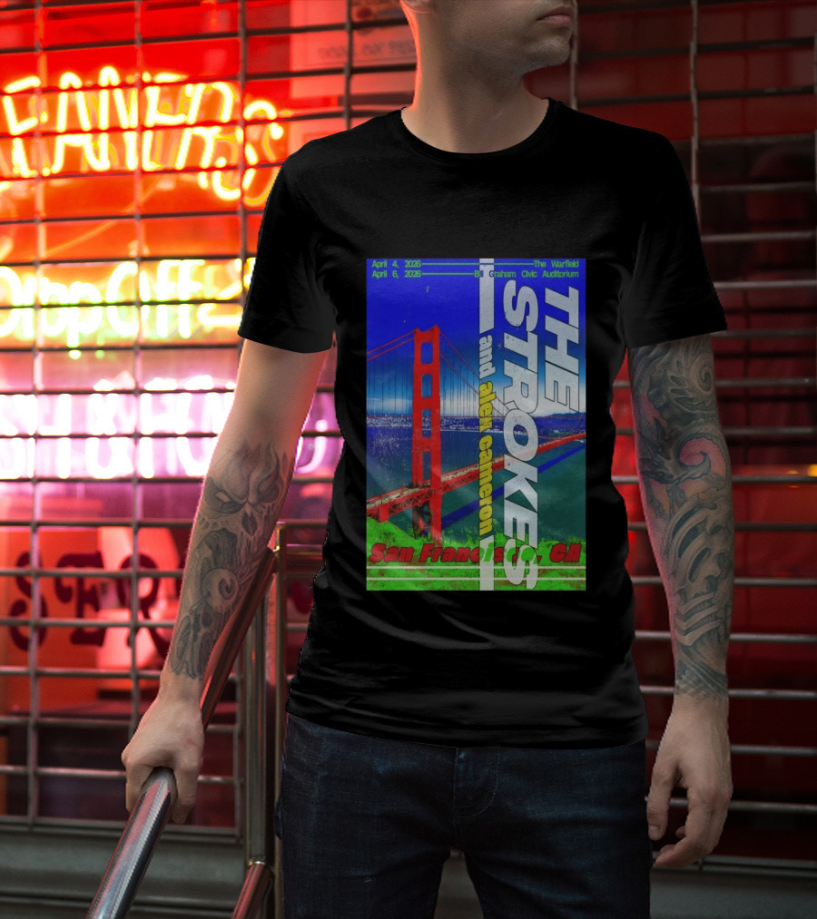 The Strokes And Alex Cameron San Francisco April 4 6 2026 The Warfield Bill Graham Civic Auditorium T-Shirt