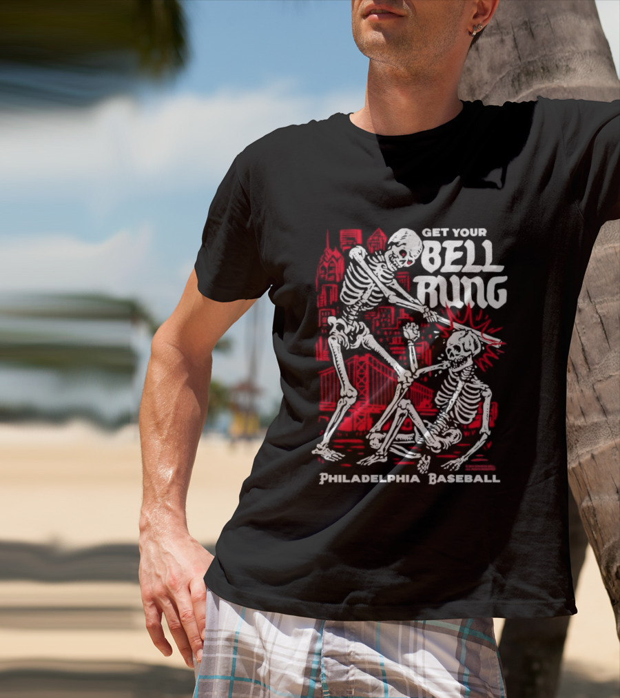 Get Your Bell Rung Philadelphia Baseball Skeleton T-Shirt