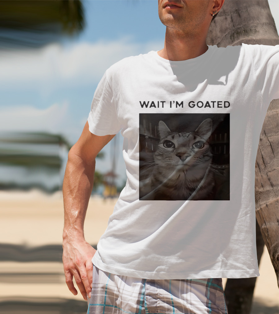 Wait I'm Goated Cat T-Shirt