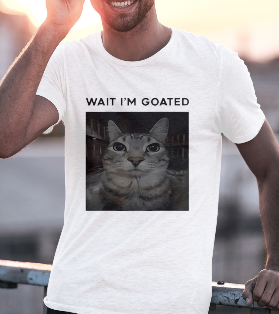 Wait I'm Goated Cat T-Shirt
