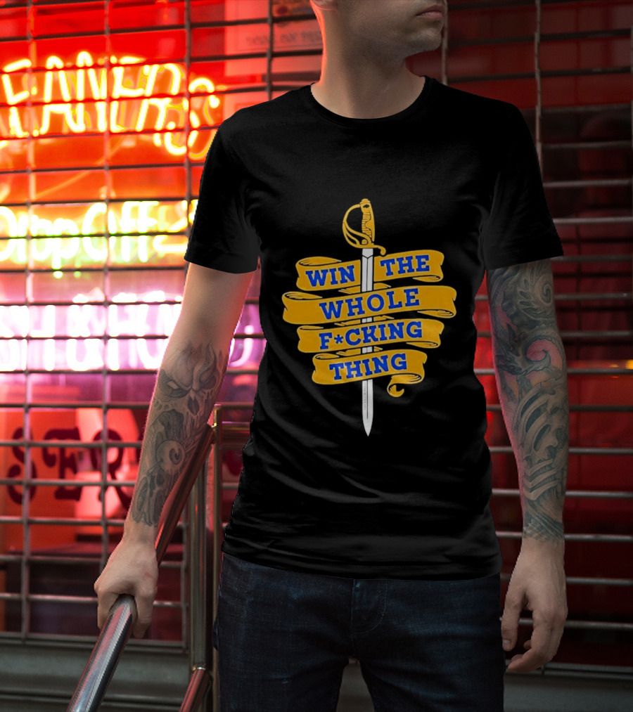 Buffalo Sabers Win The Whole F*cking Thing Sword T-Shirt