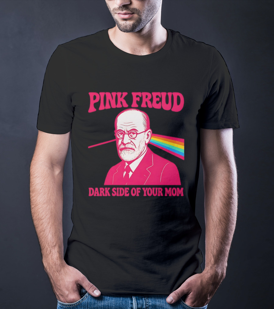 Pink Freud The Dark Side Of Your Mom Mom T-Shirt
