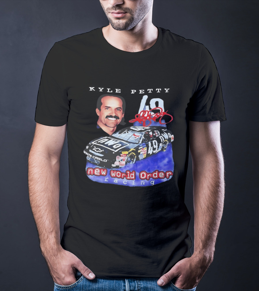 Kyle Petty New World Order NWO Racing Monte Carlo 49 NASCAR T-Shirt
