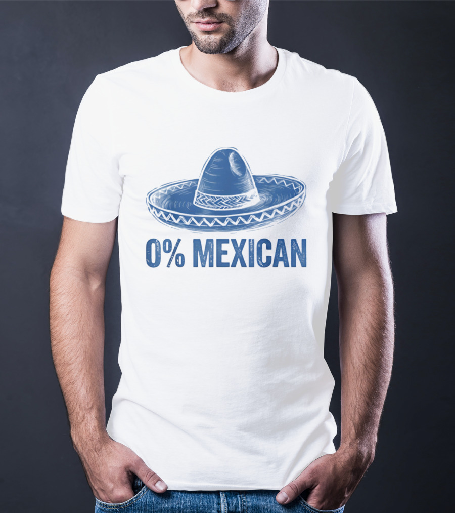 0% Mexican Sombrero Cinco De Mayo T-Shirt