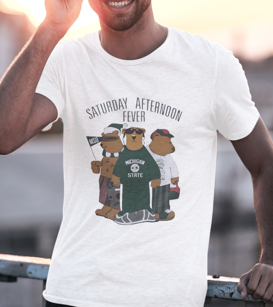 Michigan State Spartans Three Bears Saturday Afternoon Fever MSU T-Shirt