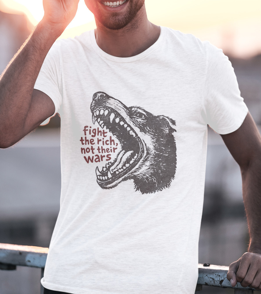 Fight The Rich Not Their Wars Wolf Scream T-Shirt