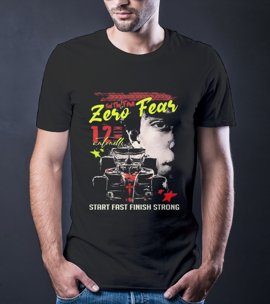 Andrea Kimi Antonelli Zero Fear 12 Start Fast Finish Strong T-Shirt
