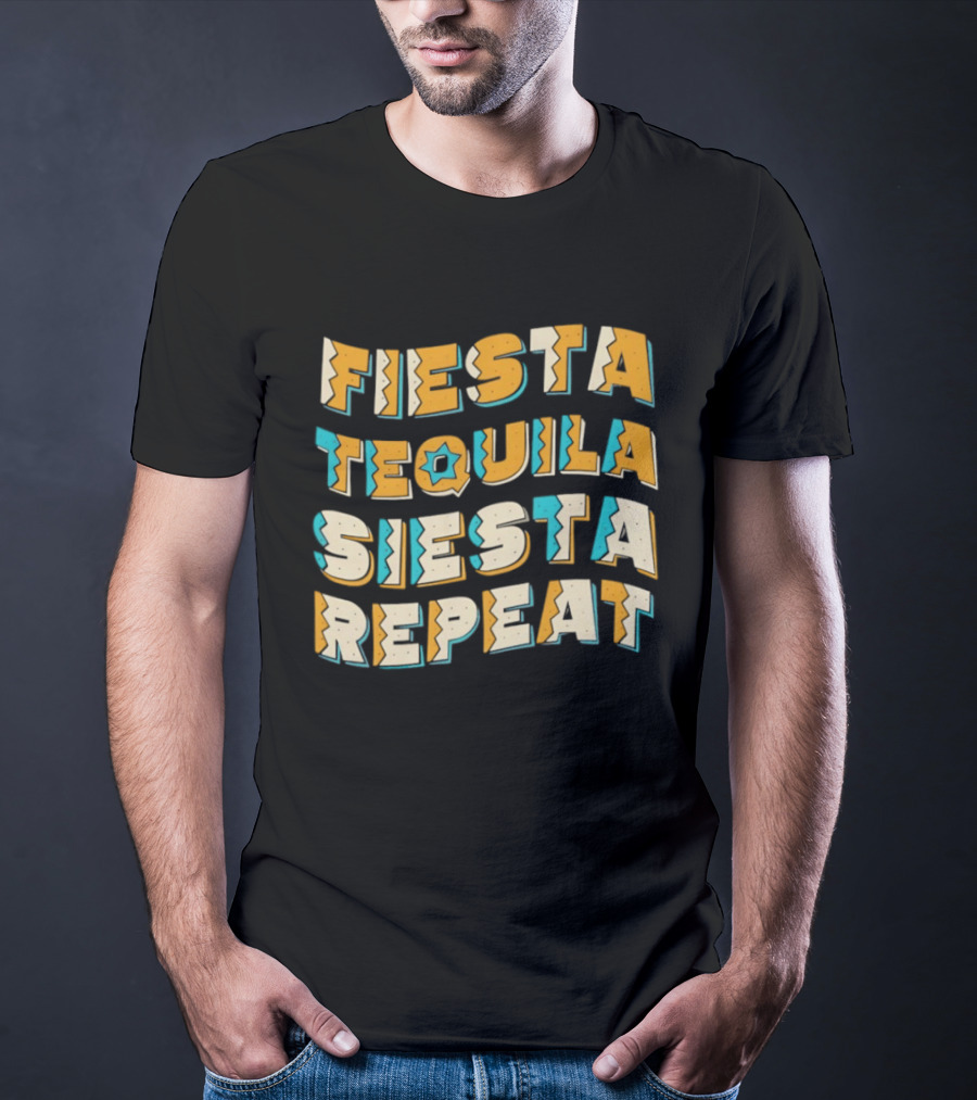 Fiesta Tequila Siesta Repeat T-Shirt