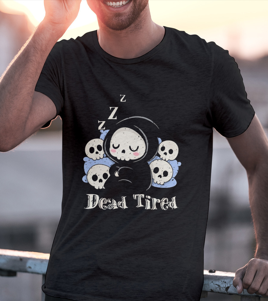 Grim Reaper Sleeping Among Skulls Dead Tired With ZZZ T-Shirt
