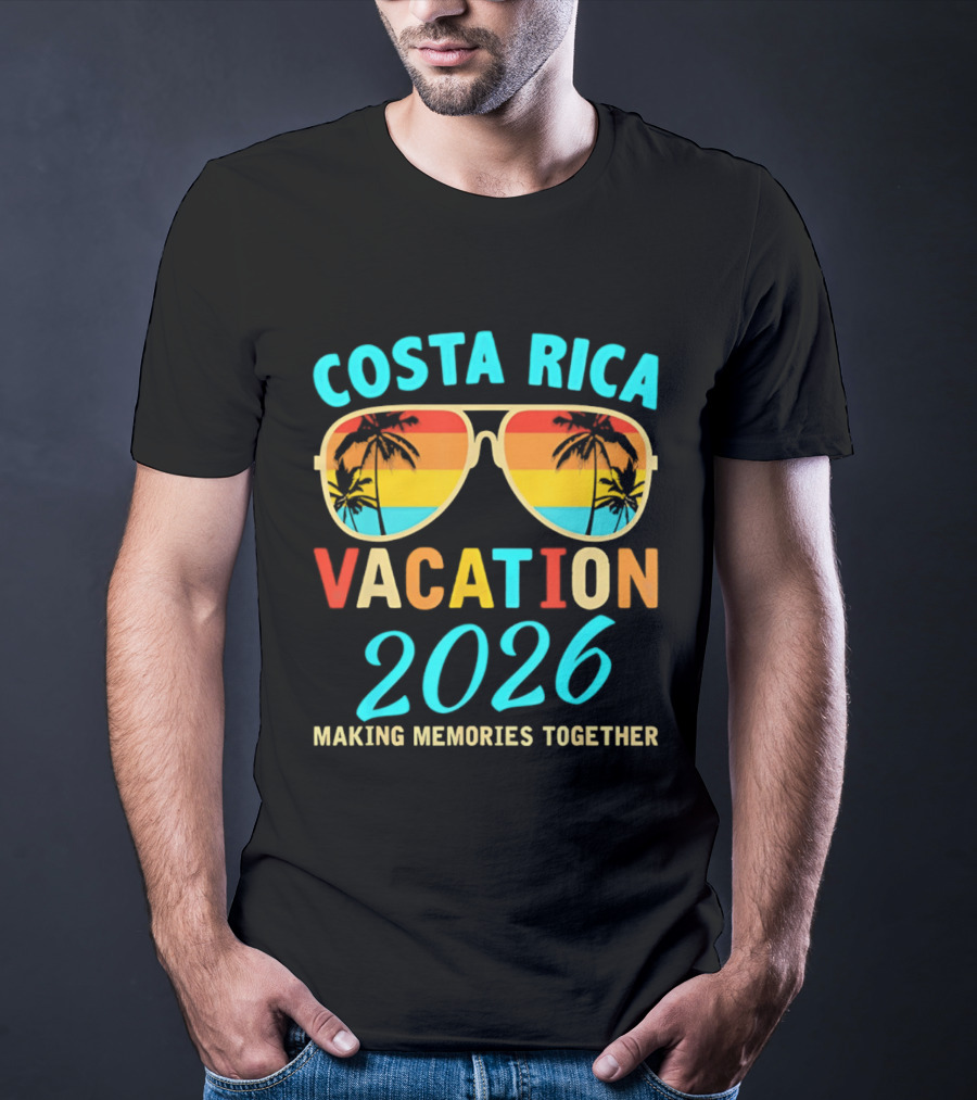 Costa Rica Vacation 2026 Making Memories Together T-Shirt