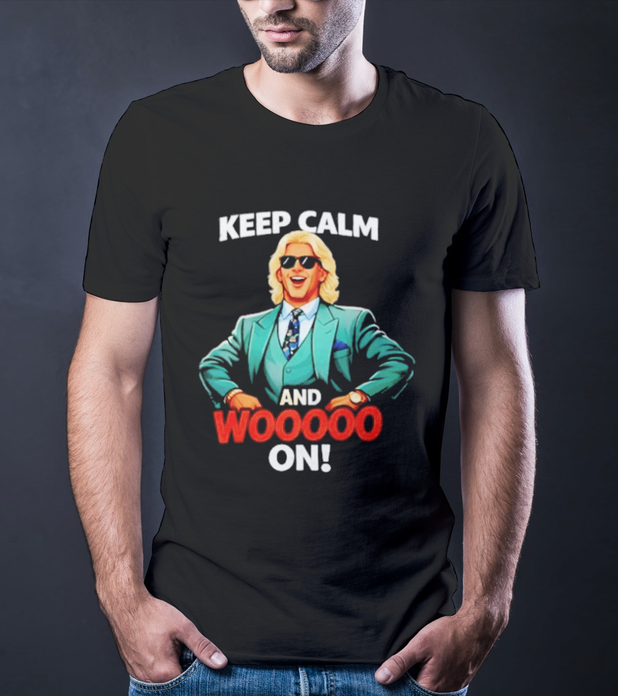 Keep Calm And Wooooo On Wrestling Legend In Suit T-Shirt