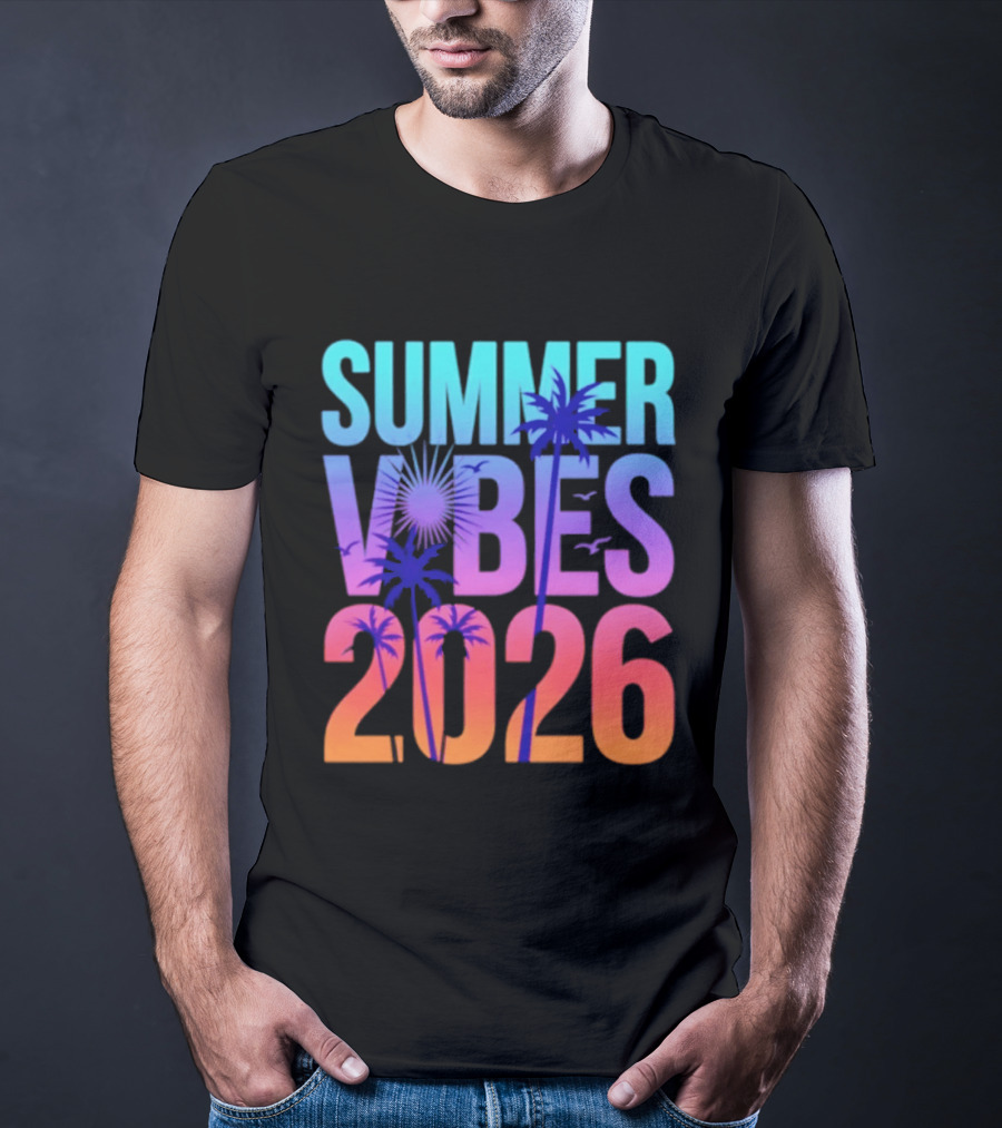 Summer Vibes 2026 Sunset Palm Trees And Tropical T-Shirt